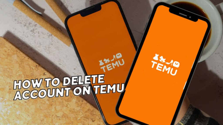 How to Delete Account on Temu