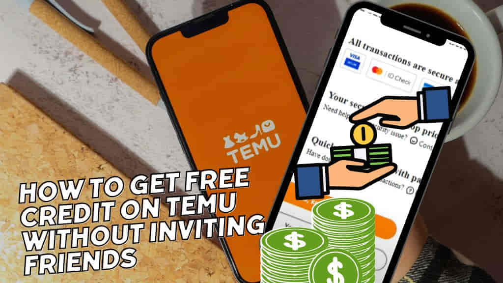 How to Get Free Credit on TEMU Without Inviting Friends